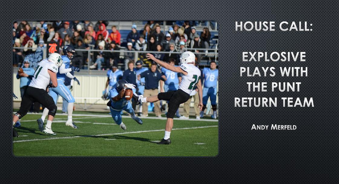 House Call: Explosive Plays with the Punt Return Team House Call: Explosive Plays with the Punt Return Team