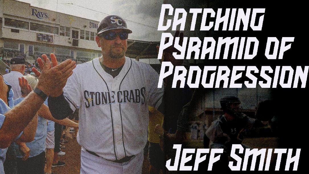 Jeff Smith - Catching Pyramid of Progression Jeff Smith - Catching Pyramid of Progression