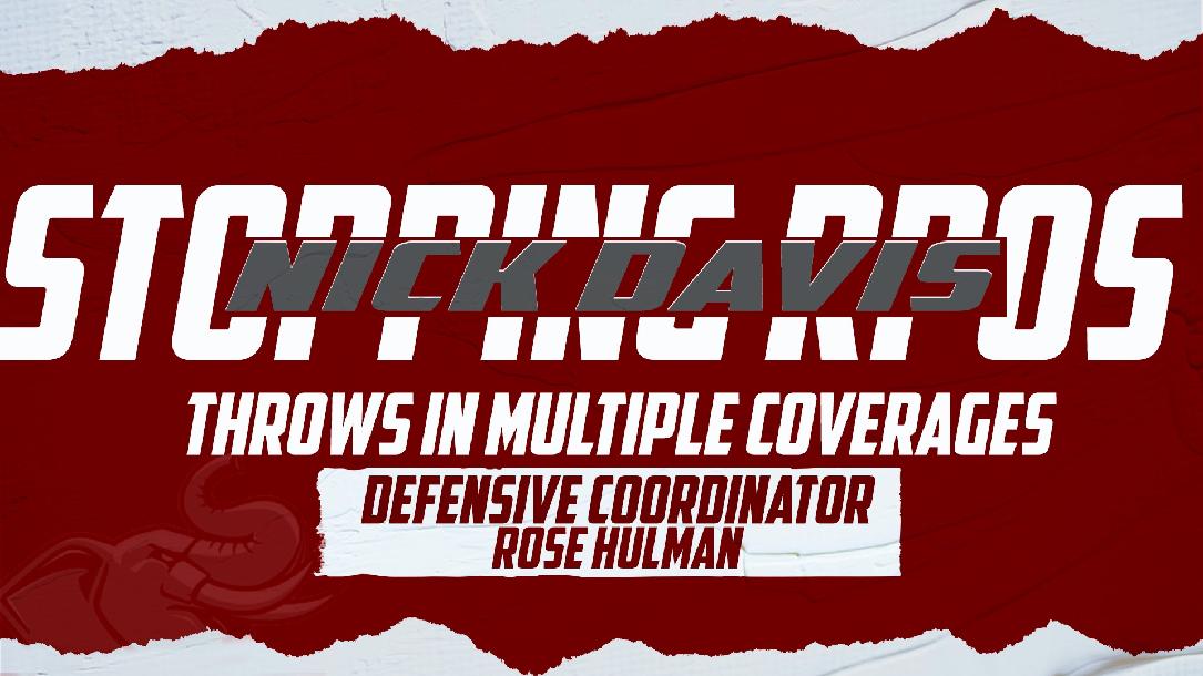 Stopping RPO`s Throws in Multiple Coverages: Nick Davis Stopping RPO`s Throws in Multiple Coverages: Nick Davis
