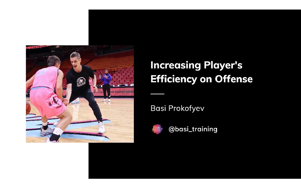 Increasing Players Efficiency on Offense Increasing Players Efficiency on Offense