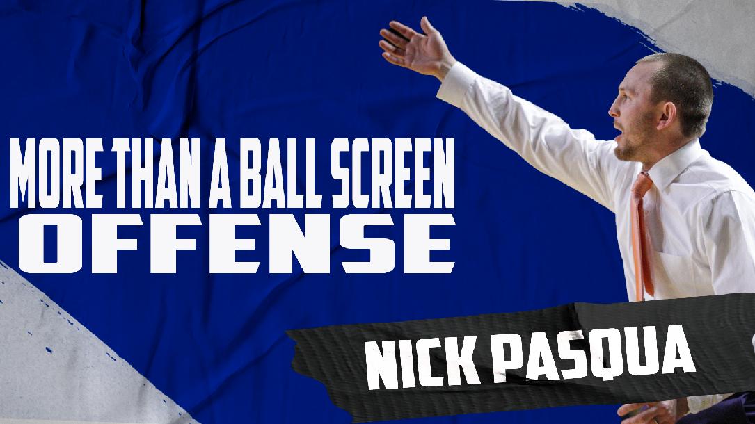 More Than a Ball Screen Offense More Than a Ball Screen Offense