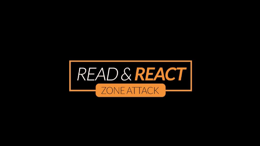 Read & React Zone Attack Read & React Zone Attack