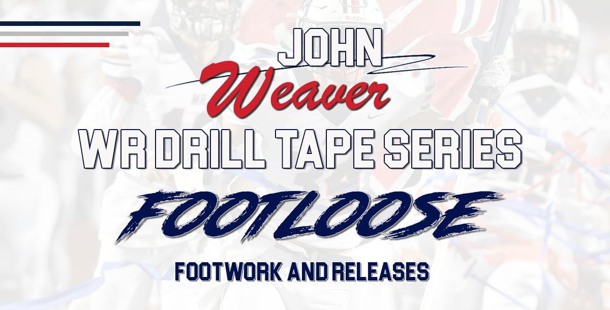 WR Footwork and Releases: FootLoose WR Footwork and Releases: FootLoose