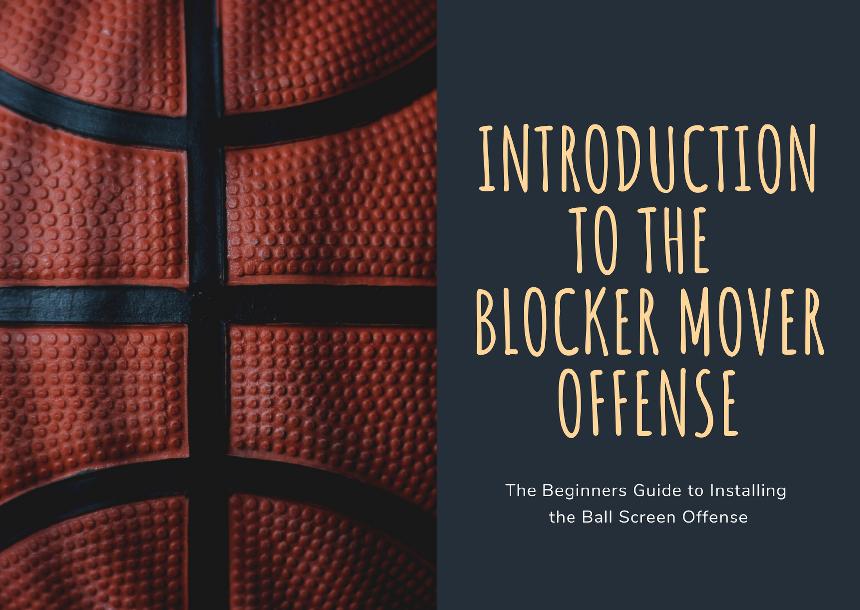 Introduction to the Blocker Mover Offense Course Introduction to the Blocker Mover Offense Course