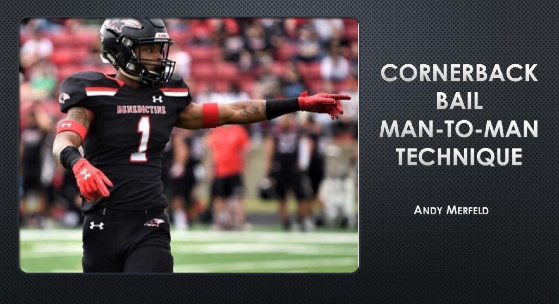 CB Bail Man-to-Man Technique CB Bail Man-to-Man Technique