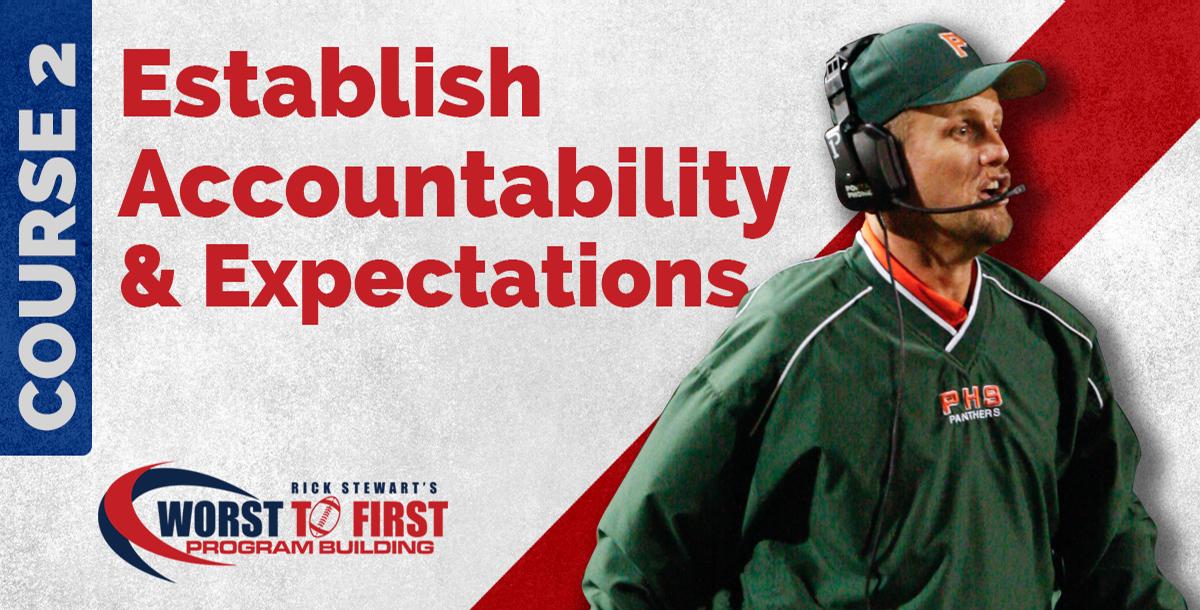 Worst to First Accountability & Expectations