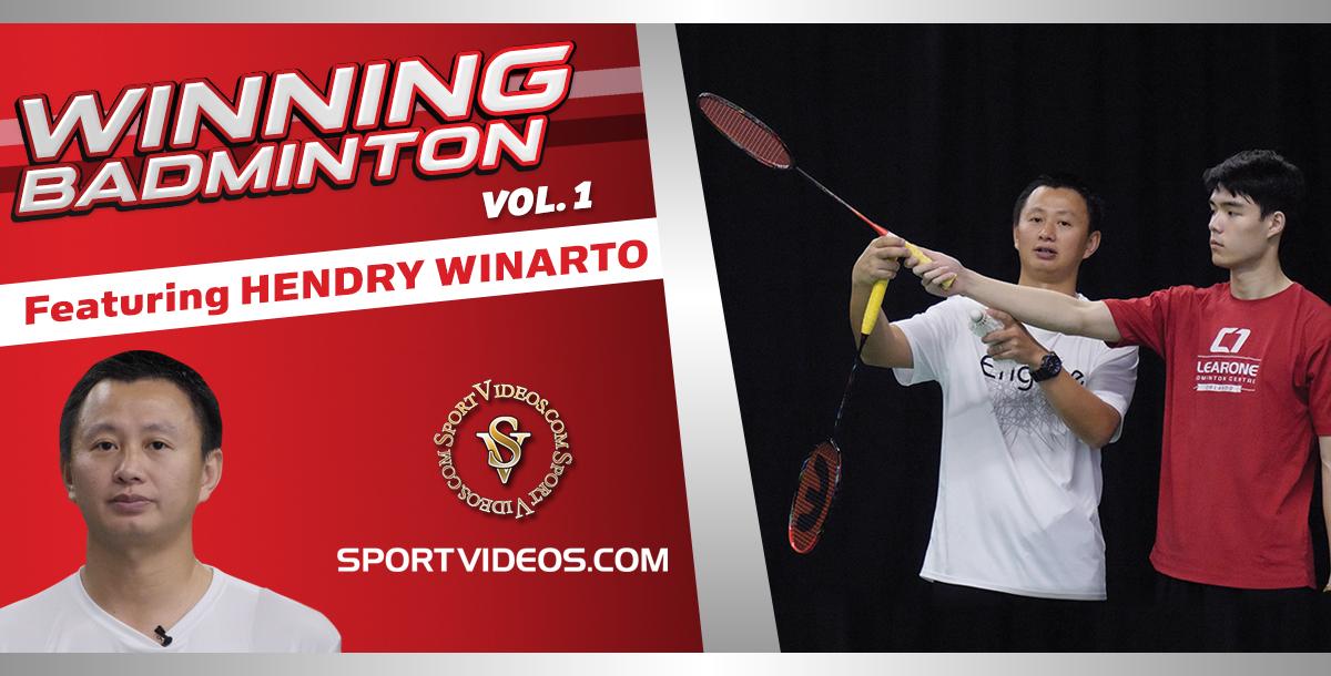Winning Badminton Vol. 1 featuring Coach Hendry Winarto Winning Badminton Vol. 1 featuring Coach Hendry Winarto