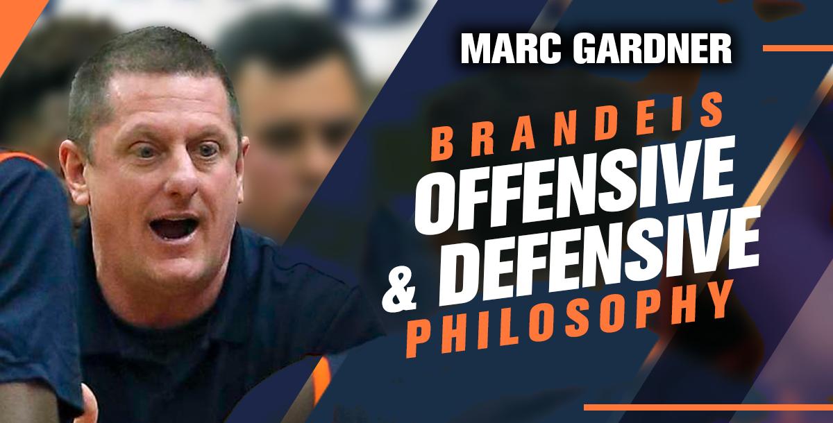 Brandeis Offensive and Defensive Philosophy Brandeis Offensive and Defensive Philosophy