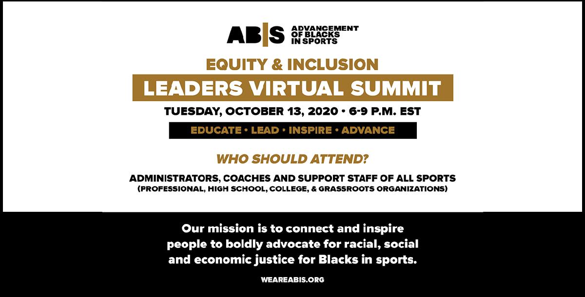 ABIS Equity & Inclusion: Leaders Virtual Summit ABIS Equity & Inclusion: Leaders Virtual Summit