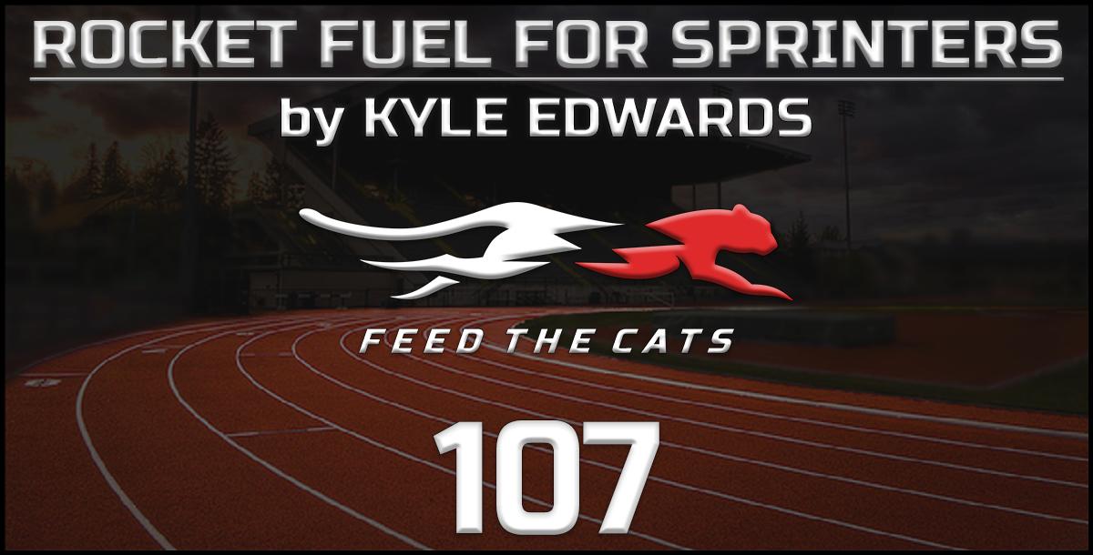 Feed the Cats: Rocket Fuel for Sprinters ft. Coach Kyle Edwards Feed the Cats: Rocket Fuel for Sprinters ft. Coach Kyle Edwards