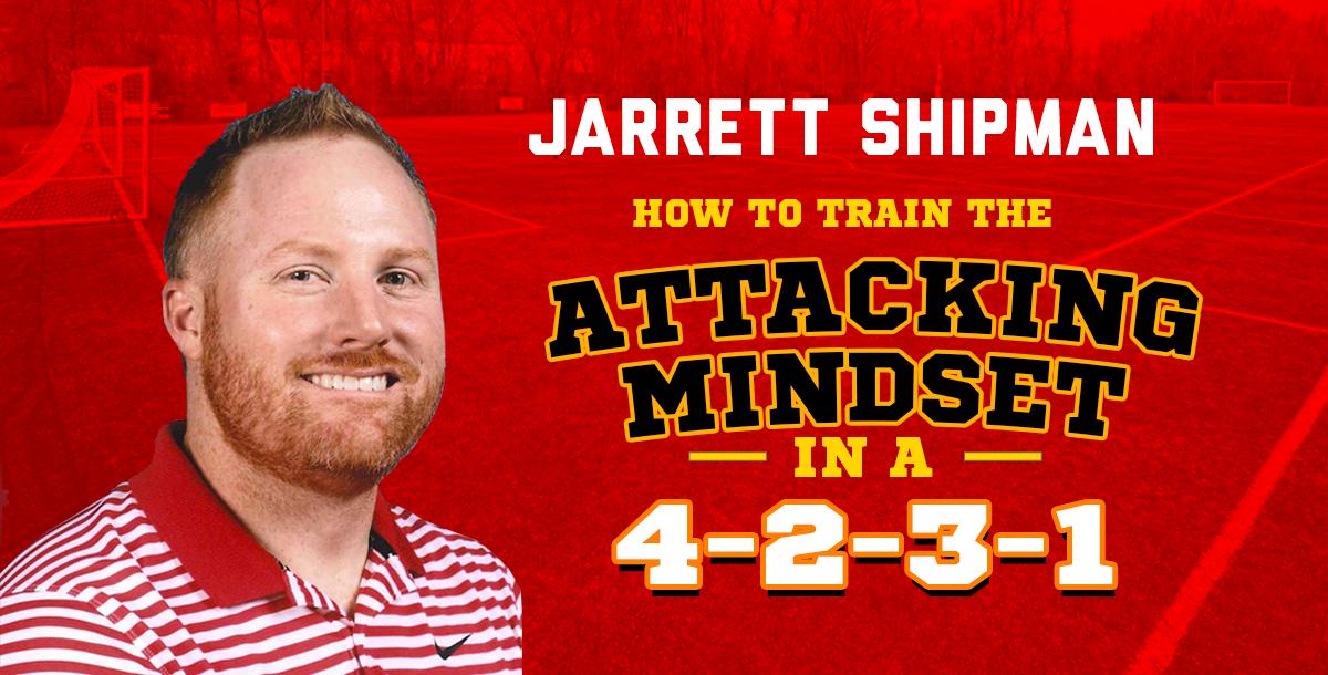 How to Train the Attacking Mindset in a 4-2-3-1 How to Train the Attacking Mindset in a 4-2-3-1