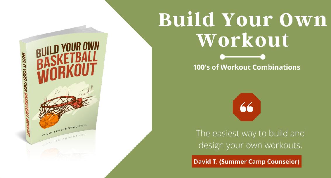 Build Your Own Basketball Skill Workout Build Your Own Basketball Skill Workout
