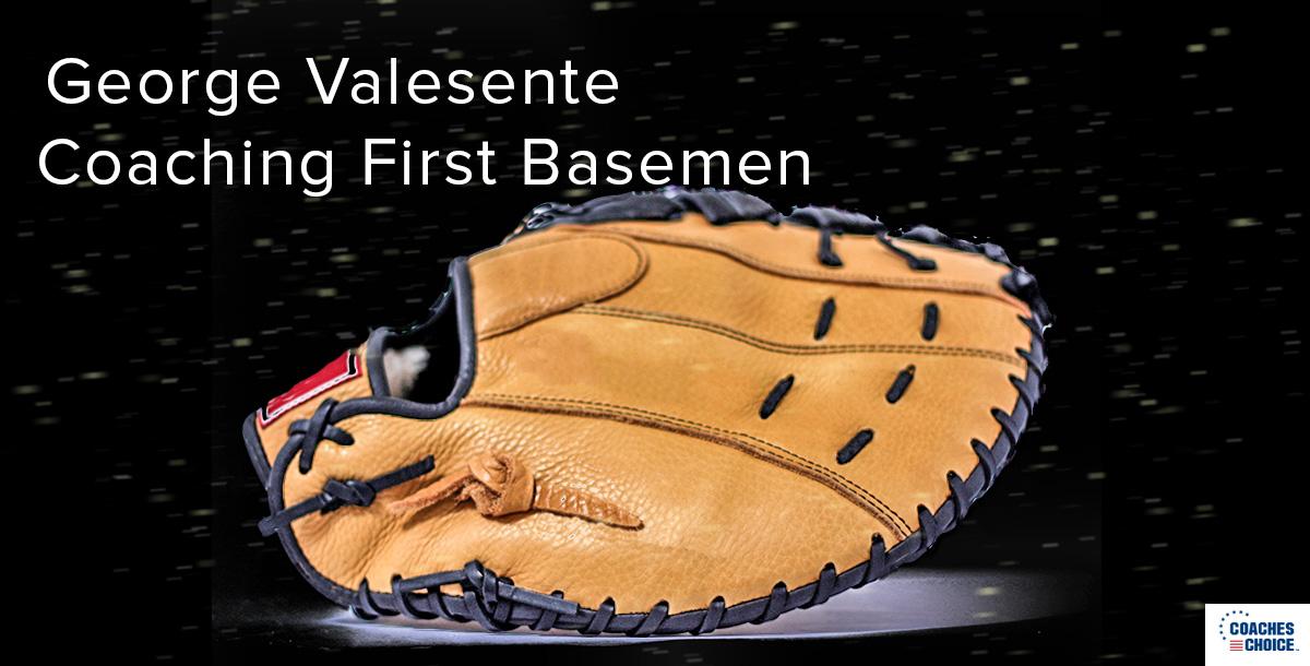 Coaching First Basemen Coaching First Basemen