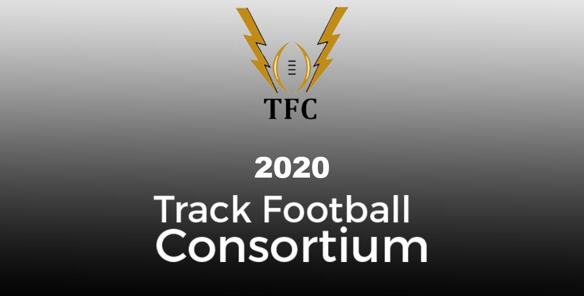 2020 Track Football Consortium 2020 Track Football Consortium
