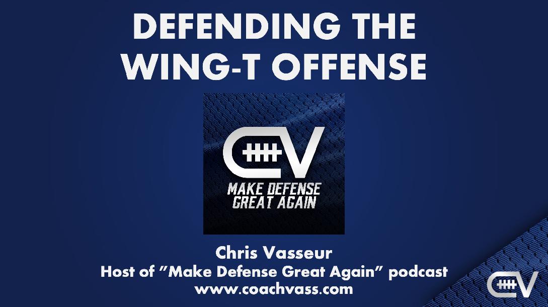 Defending the Wing-T Offense Defending the Wing-T Offense