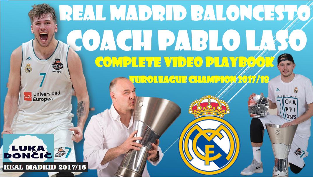 REAL MADRID (coach Pablo Laso & Luka Doncic) PlayBook 2017/18 REAL MADRID (coach Pablo Laso & Luka Doncic) PlayBook 2017/18
