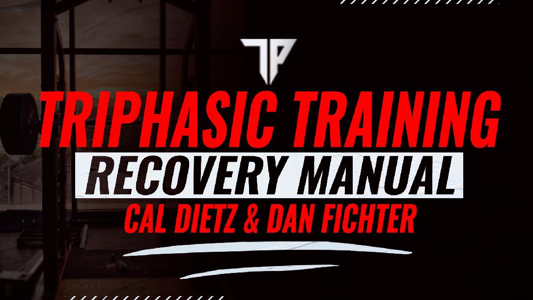 Triphasic Training Recovery Manual Triphasic Training Recovery Manual