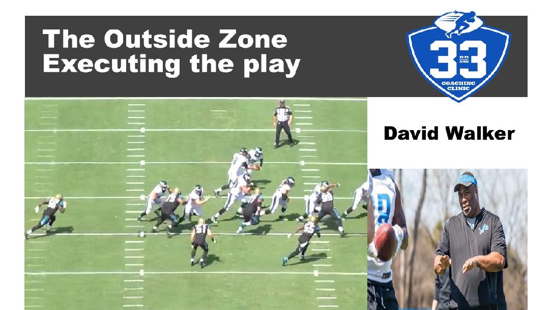 The Outside Zone - Executing the play The Outside Zone - Executing the play
