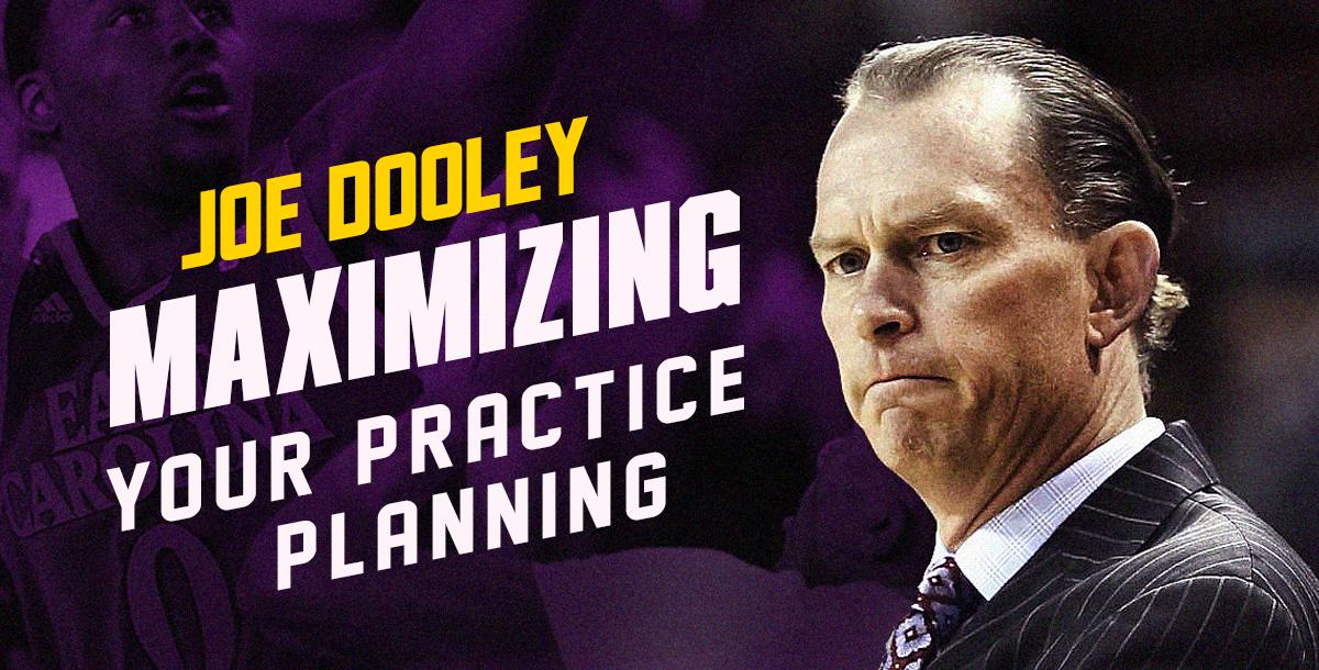 Maximizing your Practice Planning Maximizing your Practice Planning