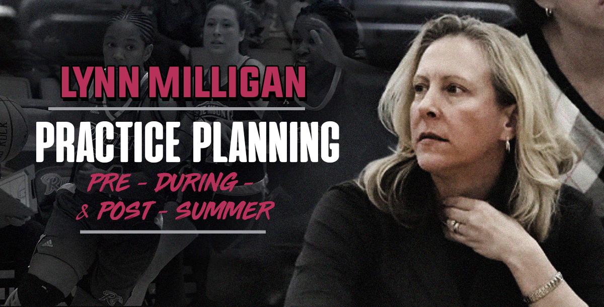 Practice planning (pre, during, post, summer) Practice planning (pre, during, post, summer)