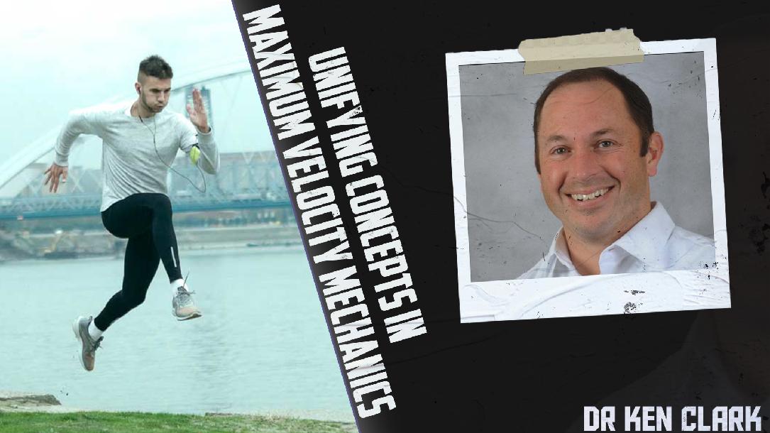Max Velocity Training - Dr. Ken Clark Max Velocity Training - Dr. Ken Clark