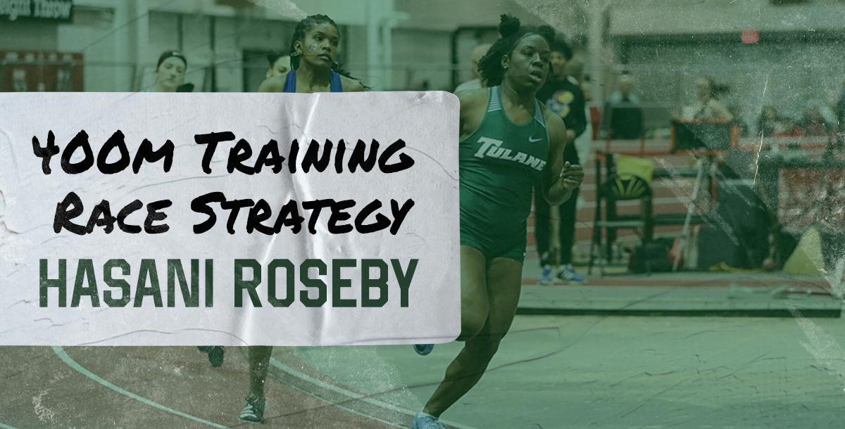 Hasani Roseby - 400m Training and Race Strategy Hasani Roseby - 400m Training and Race Strategy