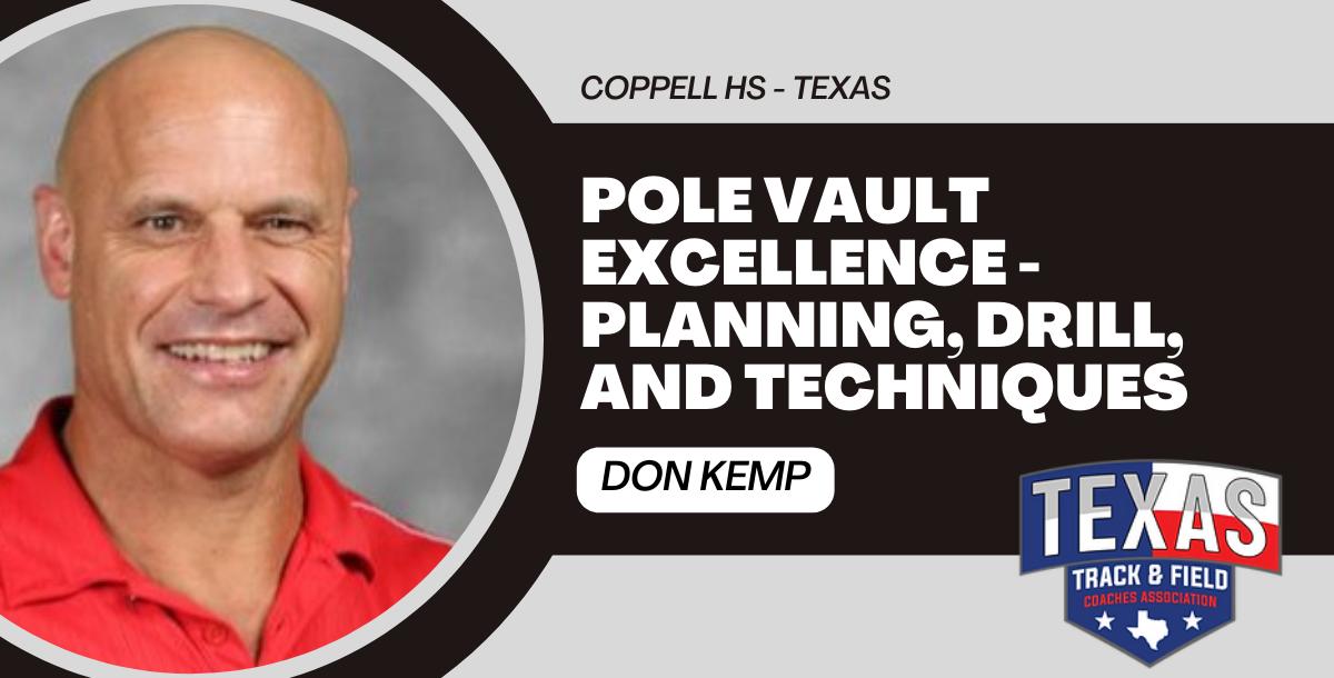Pole Vault Excellence - Planning, Drill, and Techniques Pole Vault Excellence - Planning, Drill, and Techniques