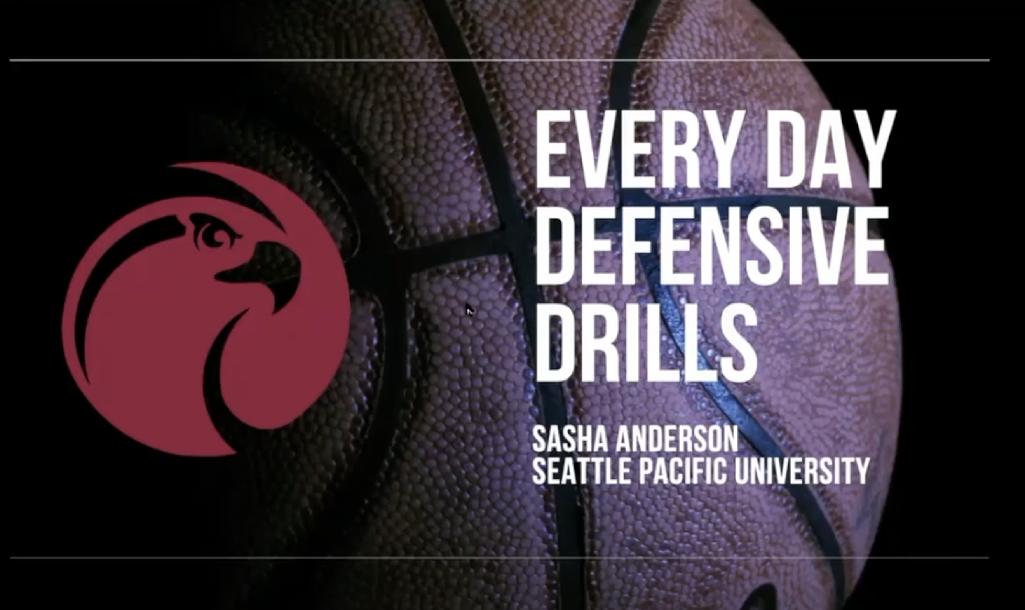 Sasha Anderson: Everyday Defensive Drills Sasha Anderson: Everyday Defensive Drills