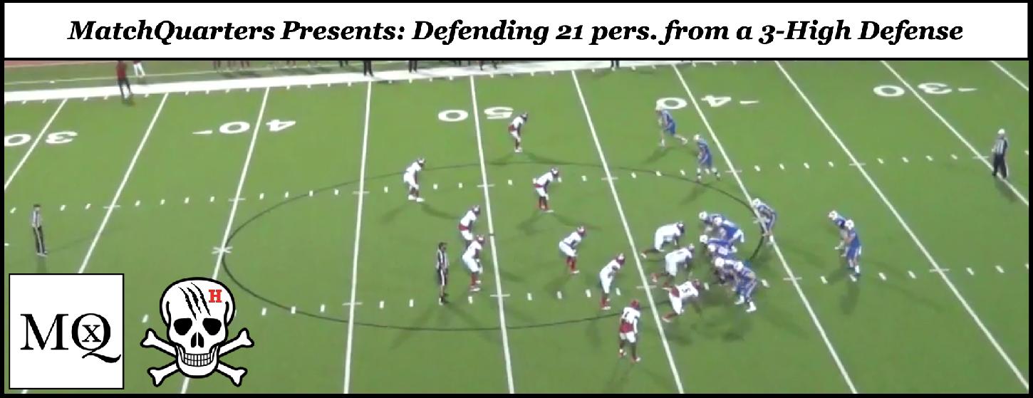 MatchQuarters Presents: Defending 21 Personnel form a 3-Safety Structure MatchQuarters Presents: Defending 21 Personnel form a 3-Safety Structure