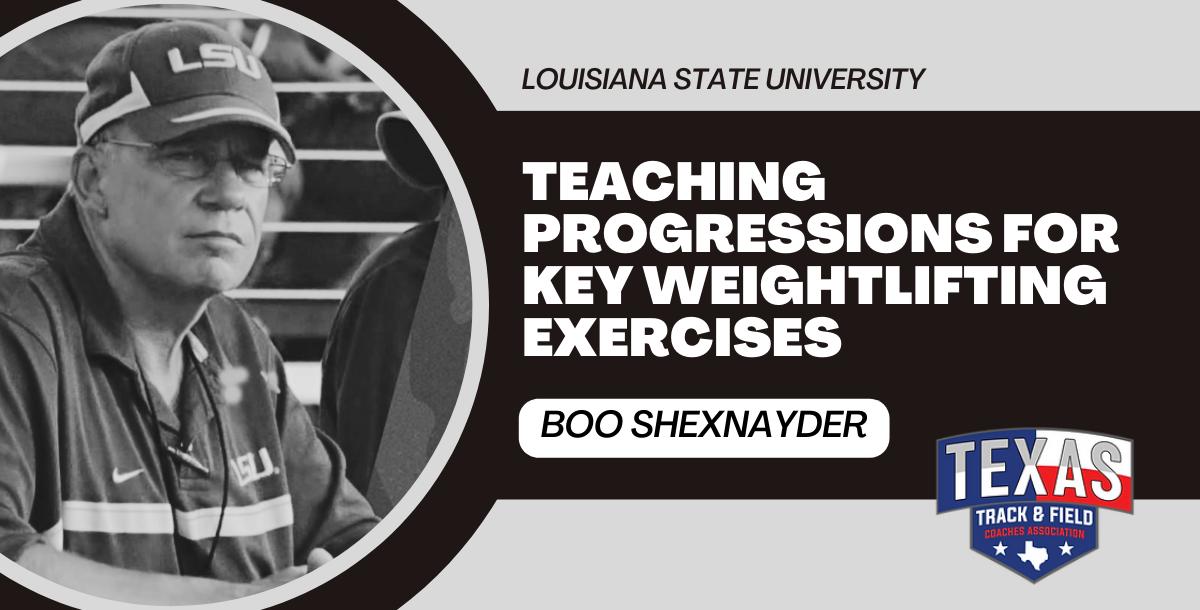 Teaching Progressions for Key Weightlifting Exercises - Boo Schexnayder Teaching Progressions for Key Weightlifting Exercises - Boo Schexnayder