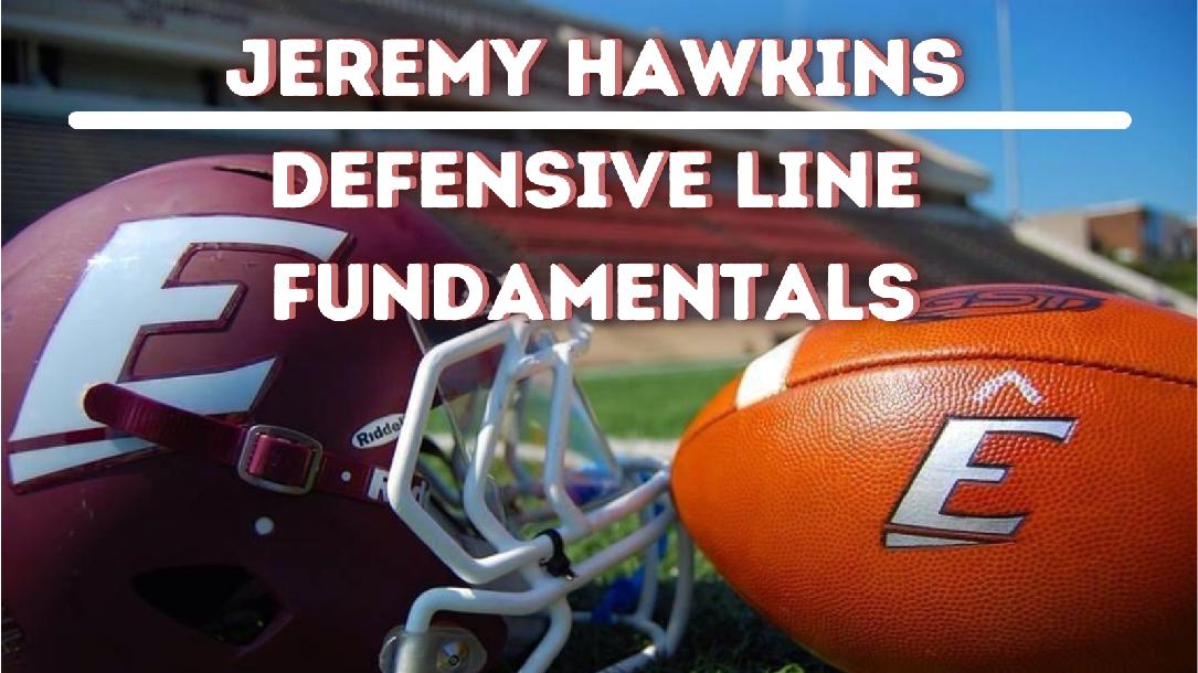 Jeremy Hawkins - Defensive Line Play Jeremy Hawkins - Defensive Line Play