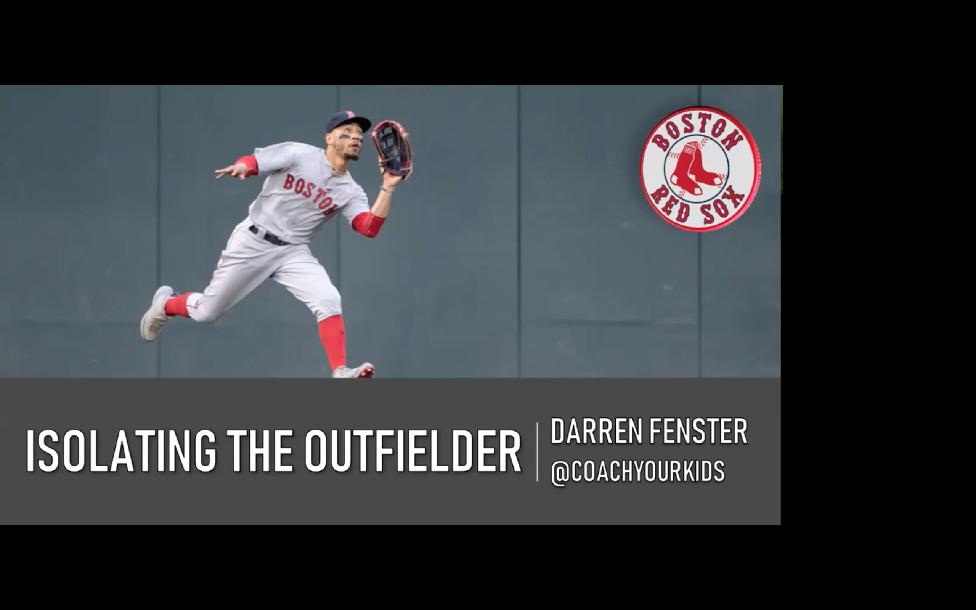 Isolating the Outfielder Isolating the Outfielder