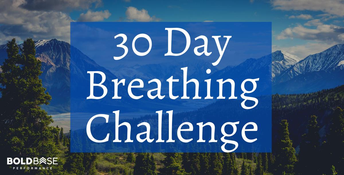 30 Day Breathing Challenge 30 Day Breathing Challenge