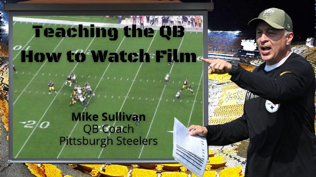 Mike Sullivan - Teaching the QB how to watch Film Mike Sullivan - Teaching the QB how to watch Film