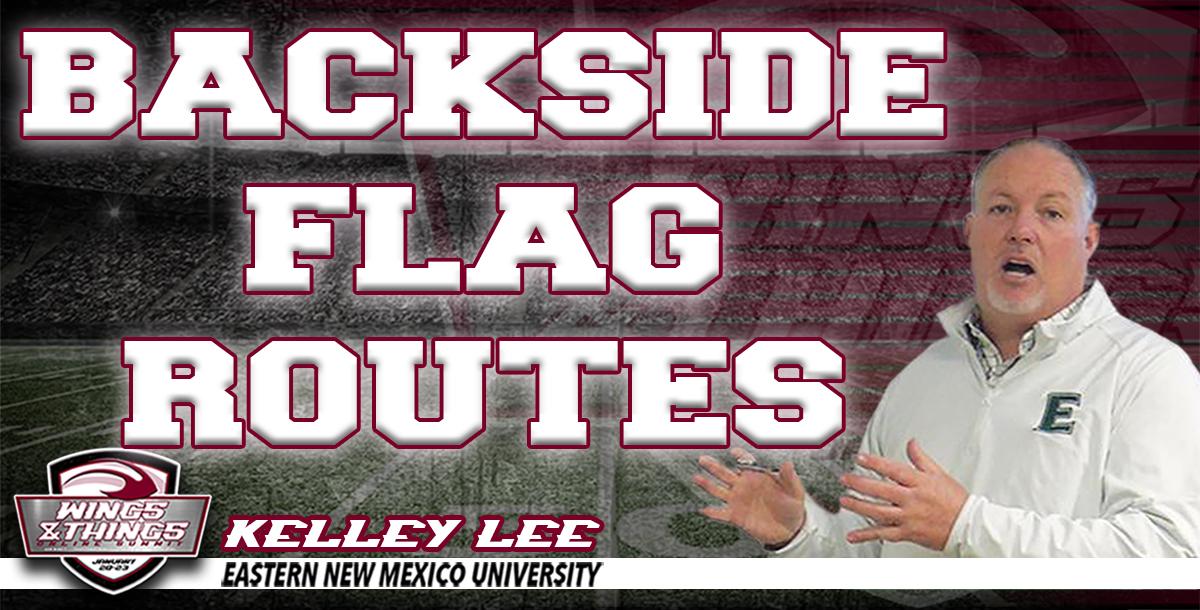 Backside Flag Routes Backside Flag Routes
