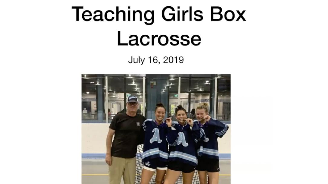 Teaching Box Lacrosse to Girls, Jamie Munro Teaching Box Lacrosse to Girls, Jamie Munro
