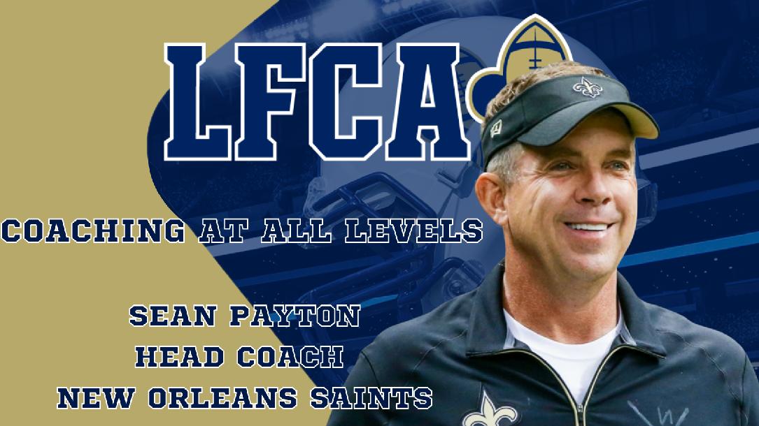 Sean Payton - Coaching at Every Level Sean Payton - Coaching at Every Level