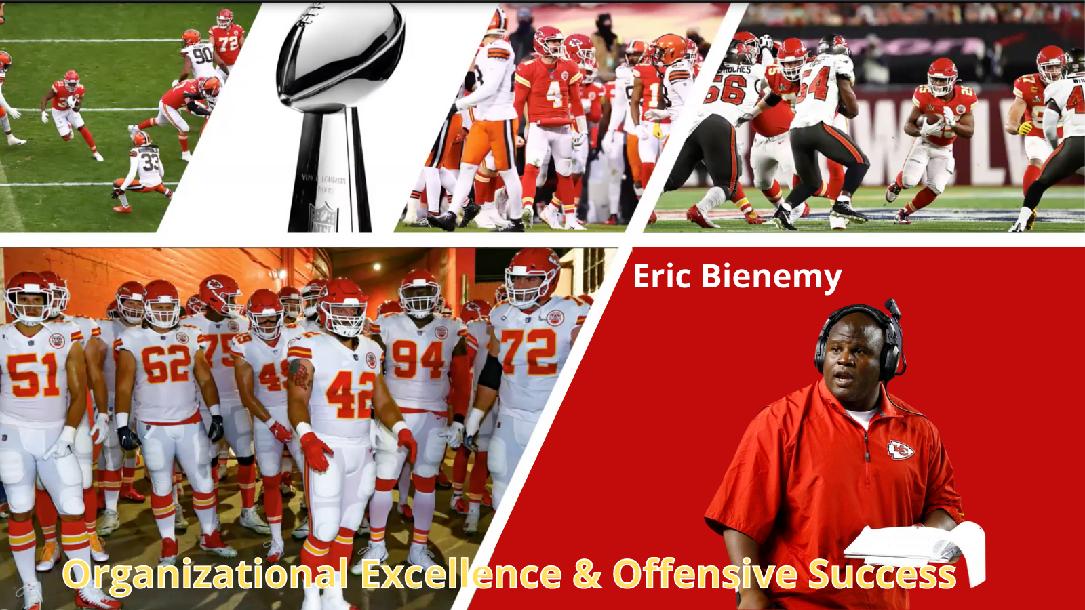 Eric Bienemy - Organizational Excellence and Offensive Success Eric Bienemy - Organizational Excellence and Offensive Success