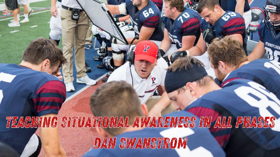 Dan Swanstrom - Teaching Situational Awareness In All Phases Dan Swanstrom - Teaching Situational Awareness In All Phases