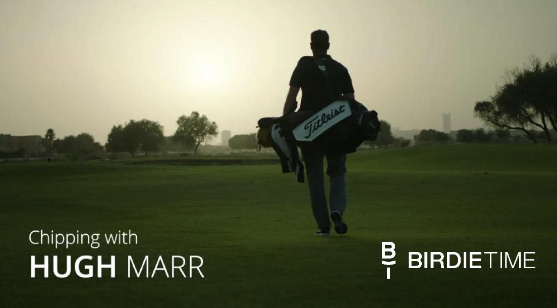 Birdietime: Chipping master class by Hugh Marr Birdietime: Chipping master class by Hugh Marr