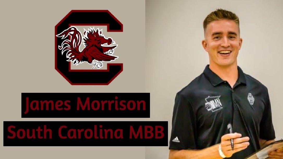 Interview #5: James Morrison - Former South Carolina MBB Manager Interview #5: James Morrison - Former South Carolina MBB Manager