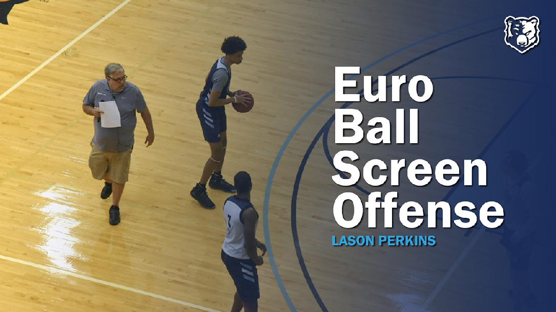 Modern Euro Ball Screen Offense | Lason Perkins Modern Euro Ball Screen Offense | Lason Perkins