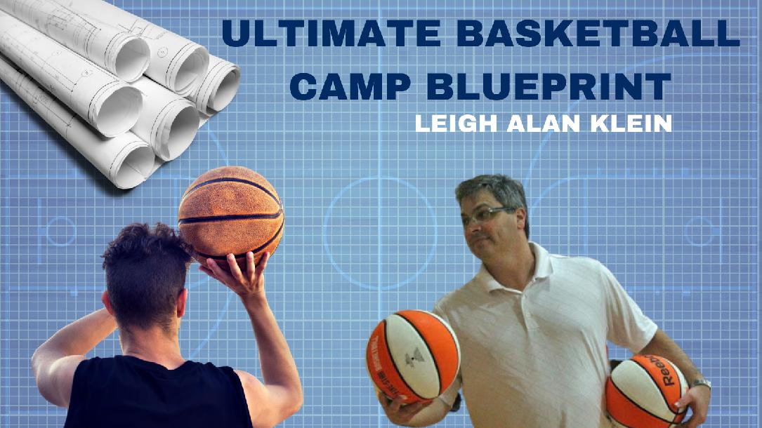 Ultimate Basketball Camp Blueprint Ultimate Basketball Camp Blueprint