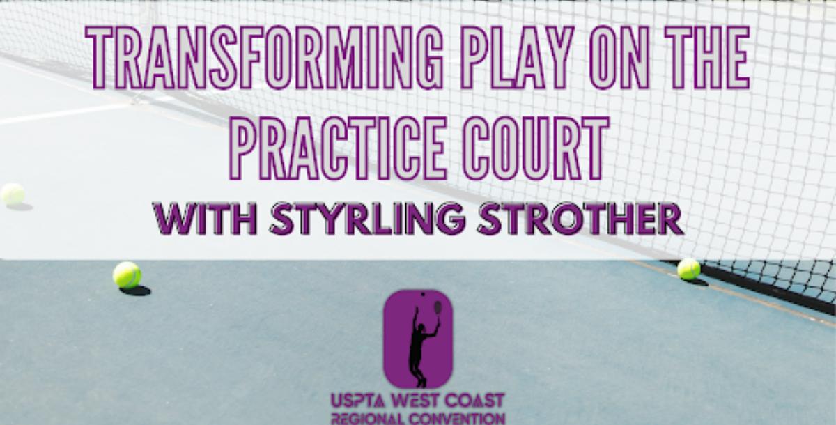 Transforming PLAY on the Practice Court Transforming PLAY on the Practice Court