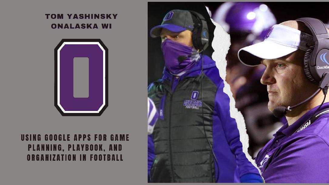 Using Google Apps (Classroom, Slides, Docs) for Max. Efficiency in Football Using Google Apps (Classroom, Slides, Docs) for Max. Efficiency in Football