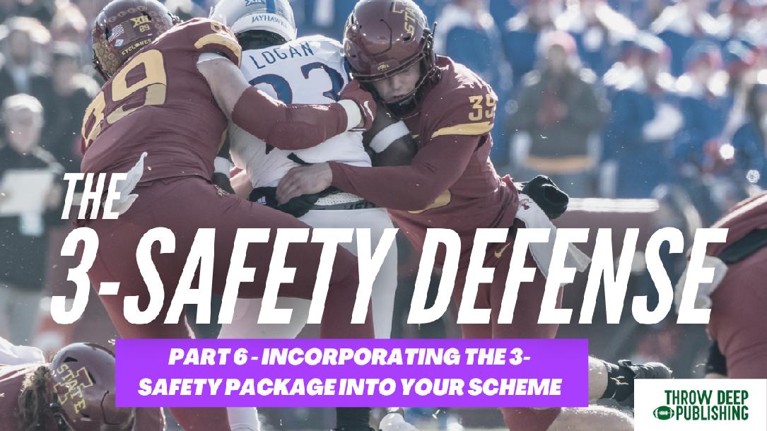 The 3-Safety Defense Part 6: Incorporating the 3-Safety Look in Your Scheme The 3-Safety Defense Part 6: Incorporating the 3-Safety Look in Your Scheme