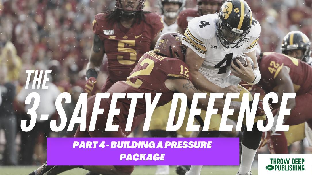 The 3-Safety Defense Part 4: Building a Pressure Package The 3-Safety Defense Part 4: Building a Pressure Package