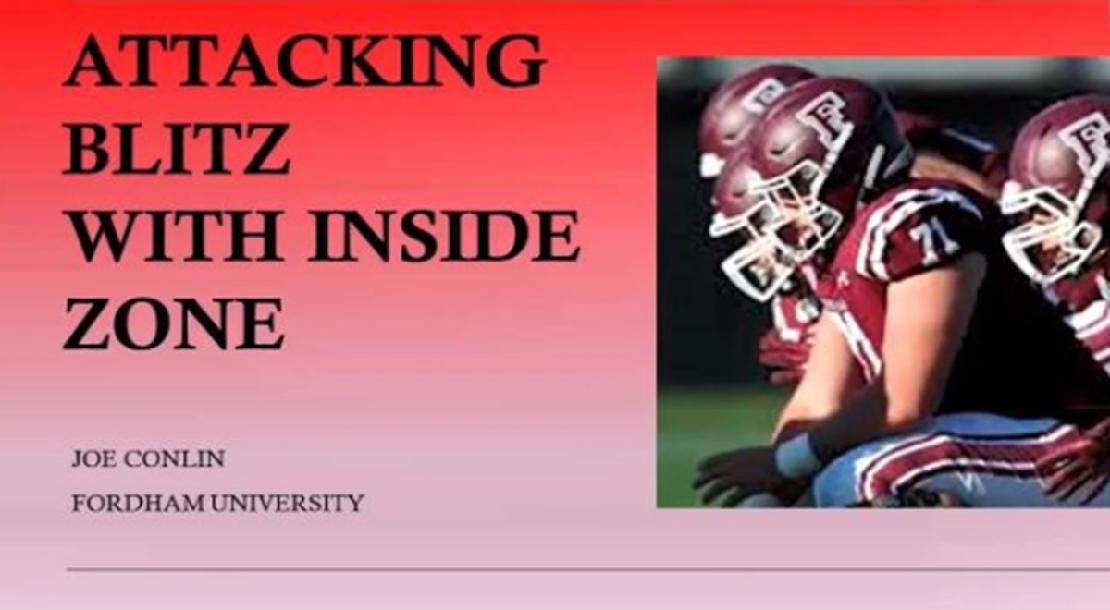 Joe Conlin- Attacking Blitz with Zone Run Game Joe Conlin- Attacking Blitz with Zone Run Game