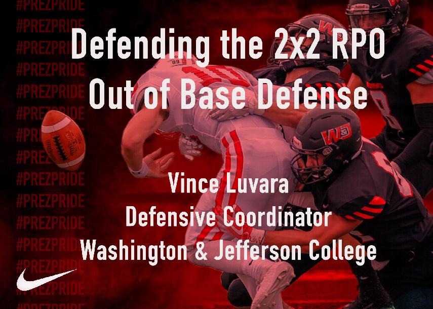 Defending the 2x2 RPO with Base Defense Defending the 2x2 RPO with Base Defense