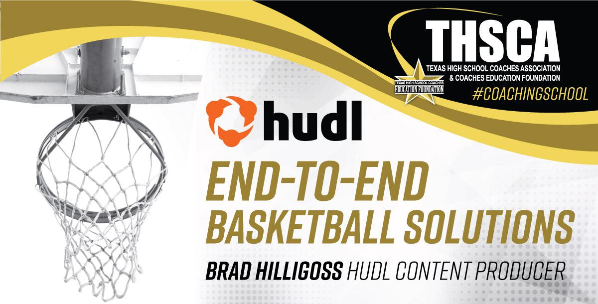 End-To-End Basketball Solutions with Brad Hilligoss, Hudl Content Producer End-To-End Basketball Solutions with Brad Hilligoss, Hudl Content Producer